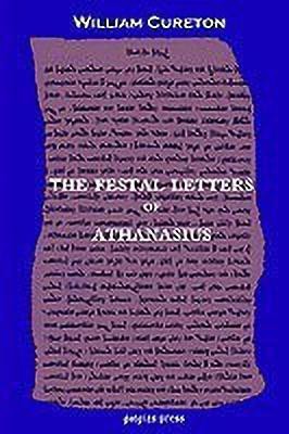 The Festal Letters of Athanasius(English, Paperback, Cureton William)