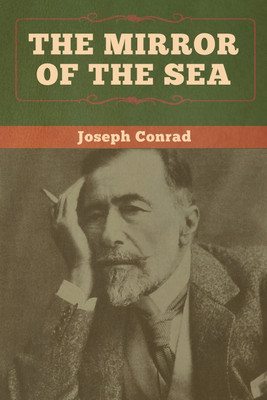 The Mirror of the Sea(English, Paperback, Conrad Joseph)