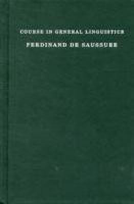 Course in General Linguistics(English, Hardcover, Saussure Ferdinand de)