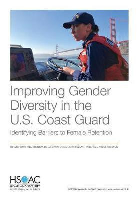 Improving Gender Diversity in the U.S. Coast Guard(English, Paperback, Hall Kimberly Curry)