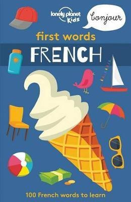 Lonely Planet Kids First Words - French(English, Paperback, Kids Lonely Planet)