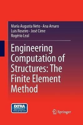 Engineering Computation of Structures: The Finite Element Method(English, Paperback, Neto Maria Augusta)