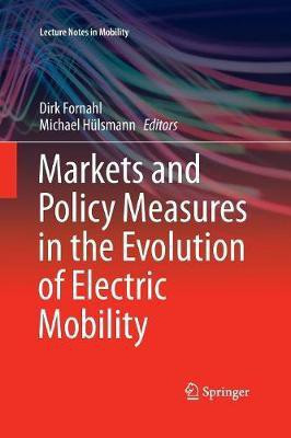 Markets and Policy Measures in the Evolution of Electric Mobility(English, Paperback, unknown)