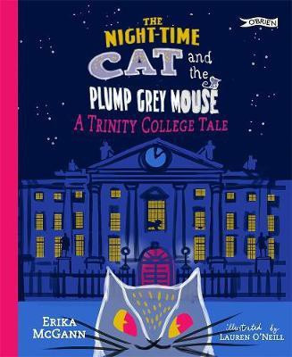 The Night-time Cat and the Plump, Grey Mouse(English, Hardcover, McGann Erika)