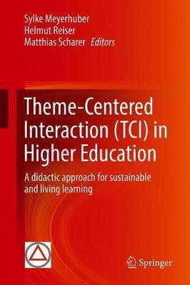 Theme-Centered Interaction (TCI) in Higher Education(English, Hardcover, unknown)