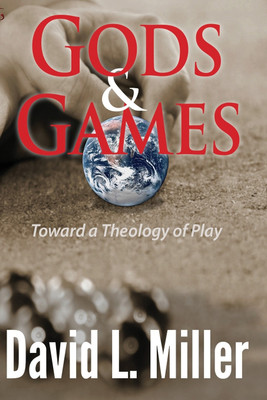 Gods & Games(English, Paperback, Miller David L)
