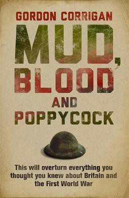 Mud, Blood and Poppycock(English, Electronic book text, Corrigan Gordon)