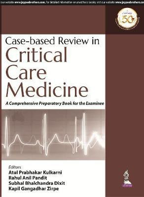 Case-Based Review in Critical Care Medicine(English, Paperback, Kulkarni Atul Prabhakar)