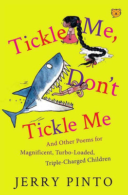 Tickle Me, Don't Tickle Me(English, Paperback, Pinto Jerry)