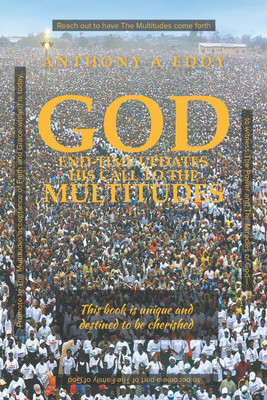 GOD End-time Updates His Call to The Multitudes(English, Paperback, Eddy Anthony A)