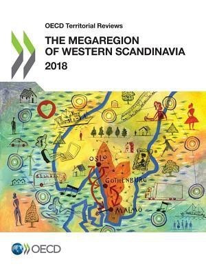 The Megaregion of Western Scandinavia 2018(English, Paperback, Organisation for Economic Co-operation, Development)