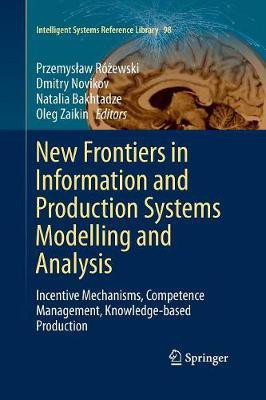 New Frontiers in Information and Production Systems Modelling and Analysis(English, Paperback, unknown)