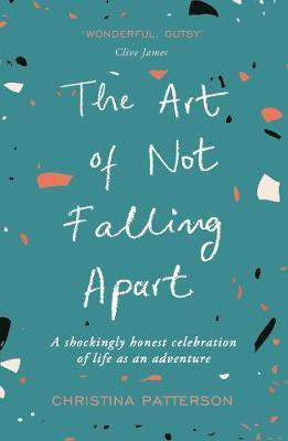 The Art of Not Falling Apart(English, Paperback, Patterson Christina)
