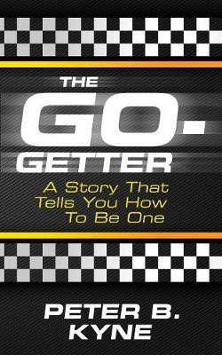 The Go-Getter(English, Paperback, Kyne Peter B.)