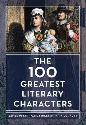 The 100 Greatest Literary Characters(English, Electronic book text, Plath James)