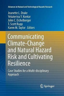 Communicating Climate-Change and Natural Hazard Risk and Cultivating Resilience(English, Paperback, unknown)
