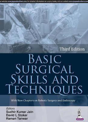 Basic Surgical Skills and Techniques(English, Paperback, Jain Sudhir Kumar)