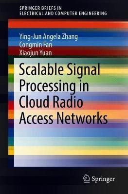 Scalable Signal Processing in Cloud Radio Access Networks(English, Paperback, Zhang Ying-Jun Angela)