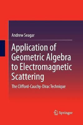 Application of Geometric Algebra to Electromagnetic Scattering(English, Paperback, Seagar Andrew)