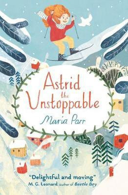 Astrid the Unstoppable(English, Electronic book text, Parr Maria)