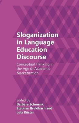 Sloganization in Language Education Discourse(English, Electronic book text, unknown)