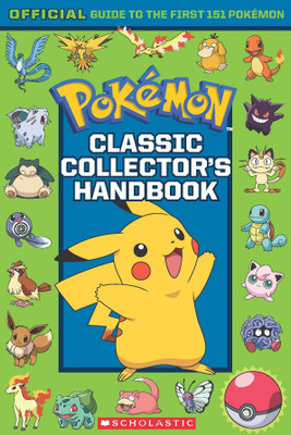 Classic Collectors Handbook: an Official Guide to the First 151 Pokemon(English, Paperback, unknown)