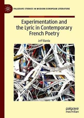 Experimentation and the Lyric in Contemporary French Poetry(English, Hardcover, Barda Jeff)