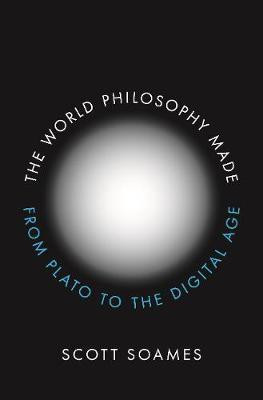 The World Philosophy Made(English, Hardcover, Soames Scott)