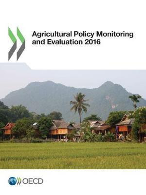 Agricultural policy monitoring and evaluation 2016(English, Paperback, Organisation for Economic Co-operation, Development)