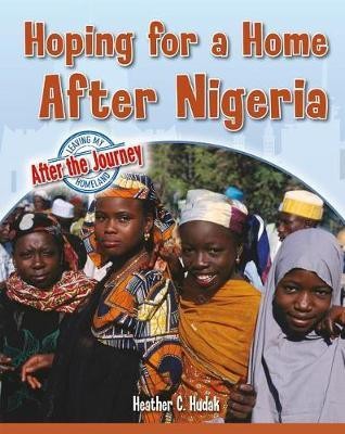 Hoping for a Home After Nigeria(English, Paperback, Hudak Heather C.)