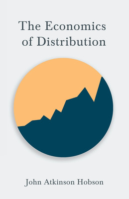 The Economics of Distribution(English, Paperback, Hobson John Atkinson)