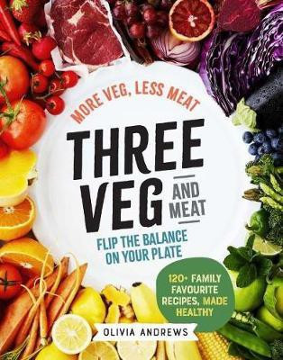 Three Veg and Meat(English, Paperback, Andrews Olivia)
