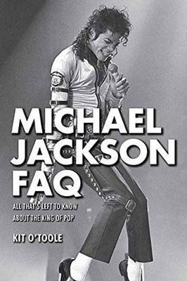 Michael Jackson FAQ(English, Paperback, O'Toole Kit)
