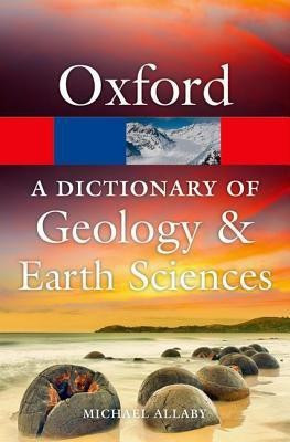 A Dictionary of Geology and Earth Sciences(English, Paperback, Allaby Michael)