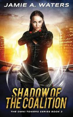Shadow of the Coalition(English, Hardcover, Waters Jamie a)