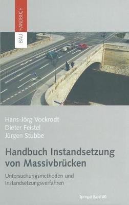 Handbuch Instandsetzung Von Massivbrucken(English, Hardcover, Vockrodt Hans-Jvrg)