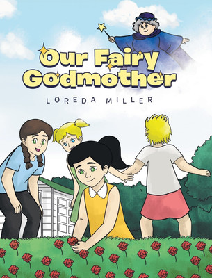 Our Fairy Godmother(English, Hardcover, Miller Loreda a)