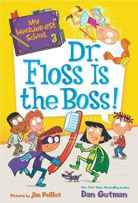 My Weirder-est School: Dr. Floss Is the Boss!(English, Electronic book text, Gutman Dan)