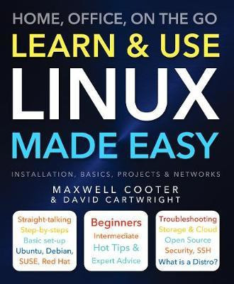 Learn & Use Linux Made Easy(English, Paperback, Cartwright David)