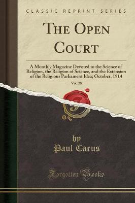 The Open Court, Vol. 28(English, Paperback, Carus Paul)