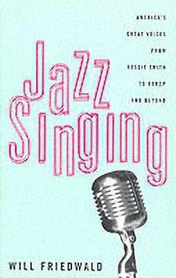Jazz Singing(English, Paperback, Friedwald Will)