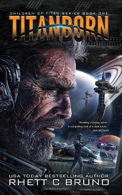 Titanborn(English, Hardcover, Bruno Rhett C)