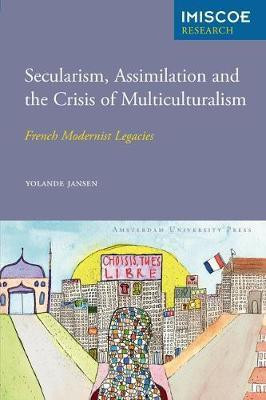 Secularism, Assimilation and the Crisis of Multiculturalism(English, Electronic book text, Jansen Yolande)
