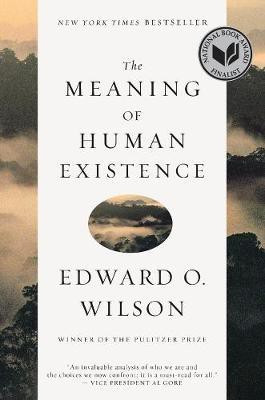 The Meaning of Human Existence(English, Paperback, Wilson Edward O.)