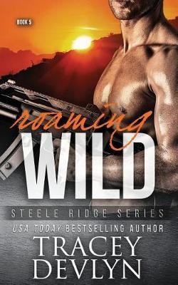 Roaming Wild(English, Paperback, Devlyn Tracey)