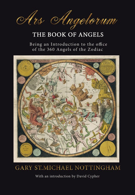 Ars Angelorum - The Book of Angels(English, Hardcover, Nottingham Gary St Michael)
