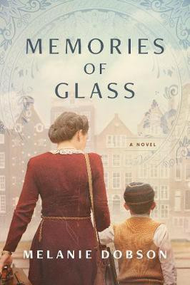 Memories of Glass(English, Paperback, Dobson Melanie)