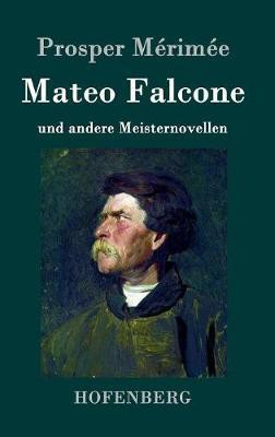 Mateo Falcone(German, Hardcover, Merimee Prosper)