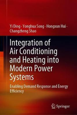 Integration of Air Conditioning and Heating into Modern Power Systems(English, Hardcover, Ding Yi)
