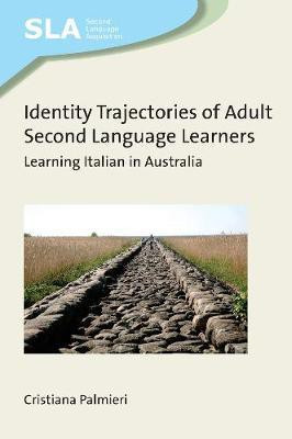 Identity Trajectories of Adult Second Language Learners(English, Electronic book text, Palmieri Cristiana)